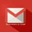 如何在 Gmail 上阻止電子郵件：不同的方法