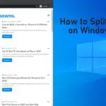 如何使用 2 種簡單方法在 Windows 10 上分屏