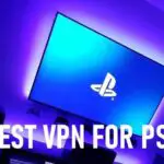 2021 年適用於 PS4 (PlayStation 4) 控制台的 10 個最佳 VPN
