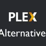 2021 年最佳 Plex 替代品 [Paid & Free Apps]