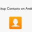 如何在 Android 上備份聯繫人 [2 Methods]