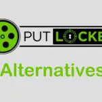 2021 年最佳 Putlocker 替代品 [Legal and Free Sites]