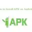 如何在 Android 智能手機上安裝 APK