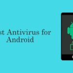 2021 年適用於 Android 智能手機和平板電腦的最佳防病毒軟件