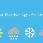 適用於 Linux 的最佳天氣應用程序 [Updated 2021]