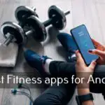 2021 年 10 款適用於 Android 的最佳健身應用