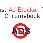 Chromebook 的最佳廣告攔截器 [2021]