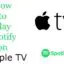 如何在 Apple TV 上播放 Spotify 音樂 [3 Simple Methods]