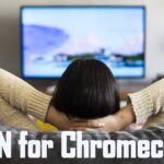 2021 年用於 Chromecast 的最佳 VPN 以安全流式傳輸