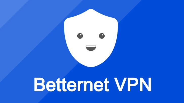 Betternet VPN怎麼樣：值得使用嗎？