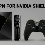 Nvidia Shield 上的 VPN：如何安裝和設置