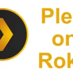 Roku 上的 Plex：如何安裝和使用 [A Complete Guide]