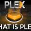什麼是 Plex – 關於 Plex 媒體服務器和播放器