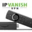 在 Firestick 上安裝 IPVanish：帶屏幕截圖的指南