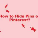 如何使用 PC 和手機隱藏和取消隱藏 Pinterest 上的 Pin 圖