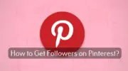 如何在 2021 年在 Pinterest 上獲得關注者