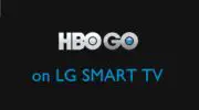 如何在 LG 電視上安裝和流式傳輸 HBO GO